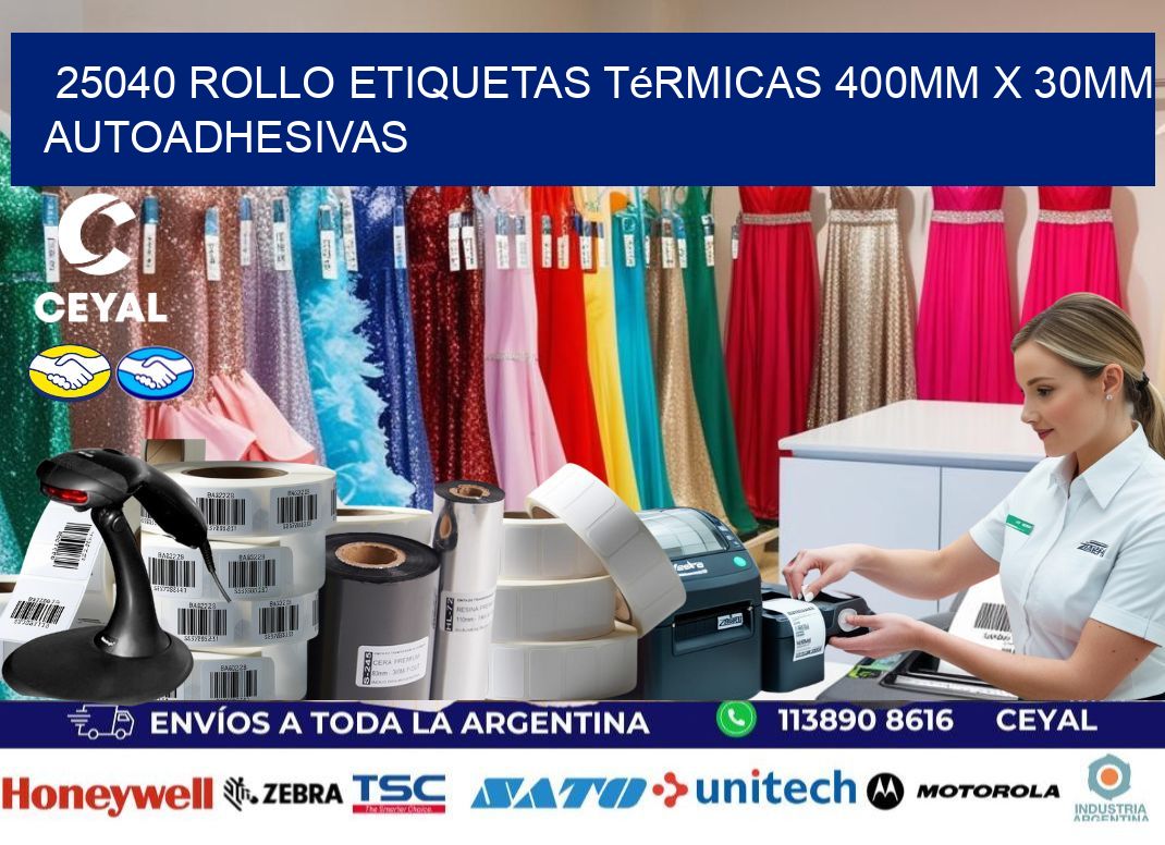 25040 Rollo Etiquetas Térmicas 400mm X 30mm Autoadhesivas