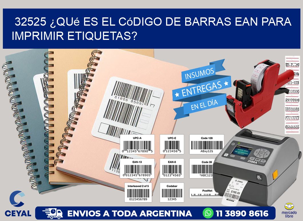 32525 ¿Qué es el código de barras EAN para imprimir etiquetas?