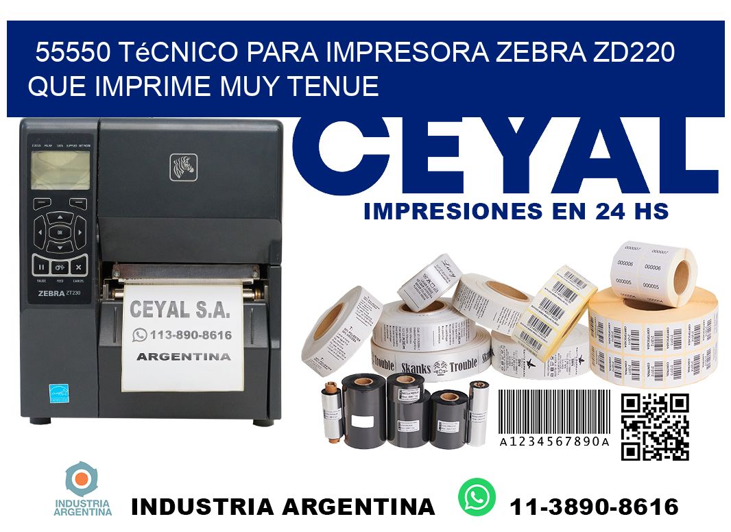 55550 técnico para impresora zebra zd220 que imprime muy tenue
