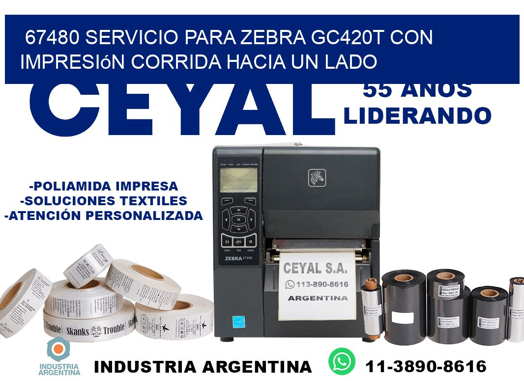 67480 servicio para zebra gc420t con impresión corrida hacia un lado
