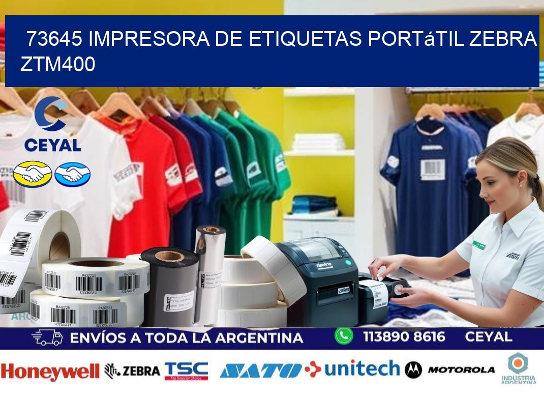 73645 impresora de etiquetas portátil Zebra ZTM400