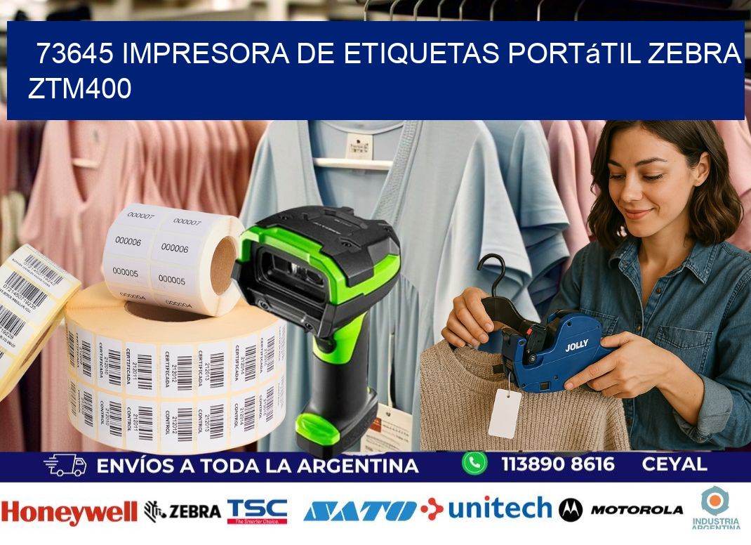 73645 impresora de etiquetas portátil Zebra ZTM400