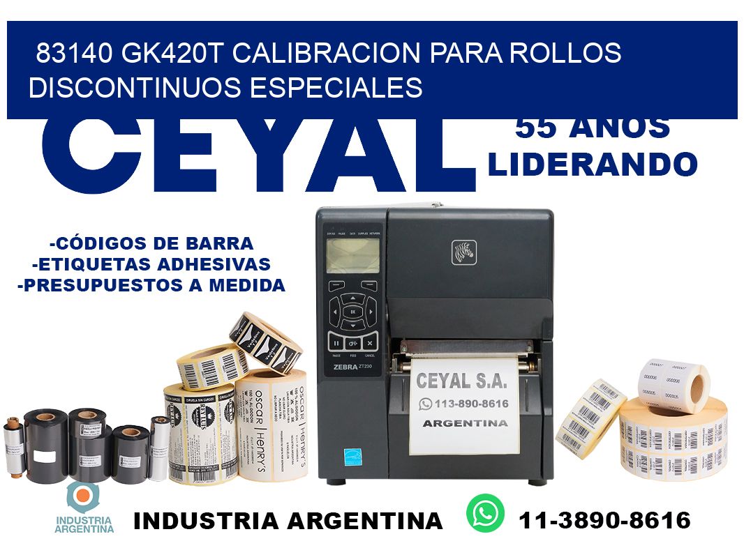 83140 gk420t calibracion para rollos discontinuos especiales