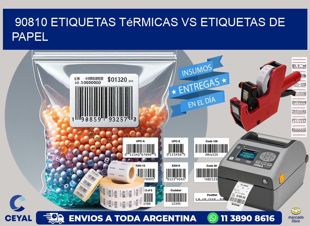 90810 etiquetas térmicas vs etiquetas de papel