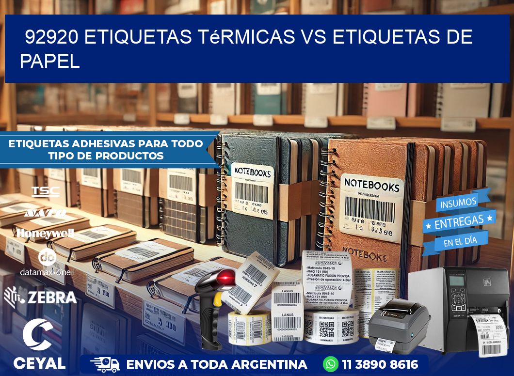 92920 etiquetas térmicas vs etiquetas de papel