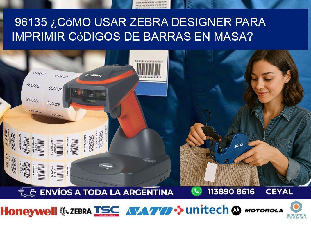 96135 ¿Cómo usar Zebra Designer para imprimir códigos de barras en masa?