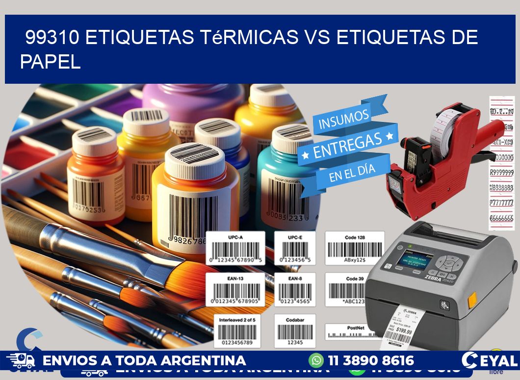99310 etiquetas térmicas vs etiquetas de papel