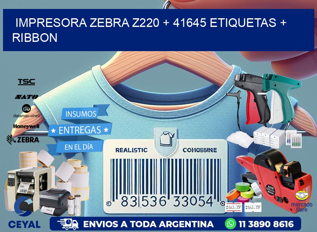 impresora zebra z220 + 41645 etiquetas + ribbon