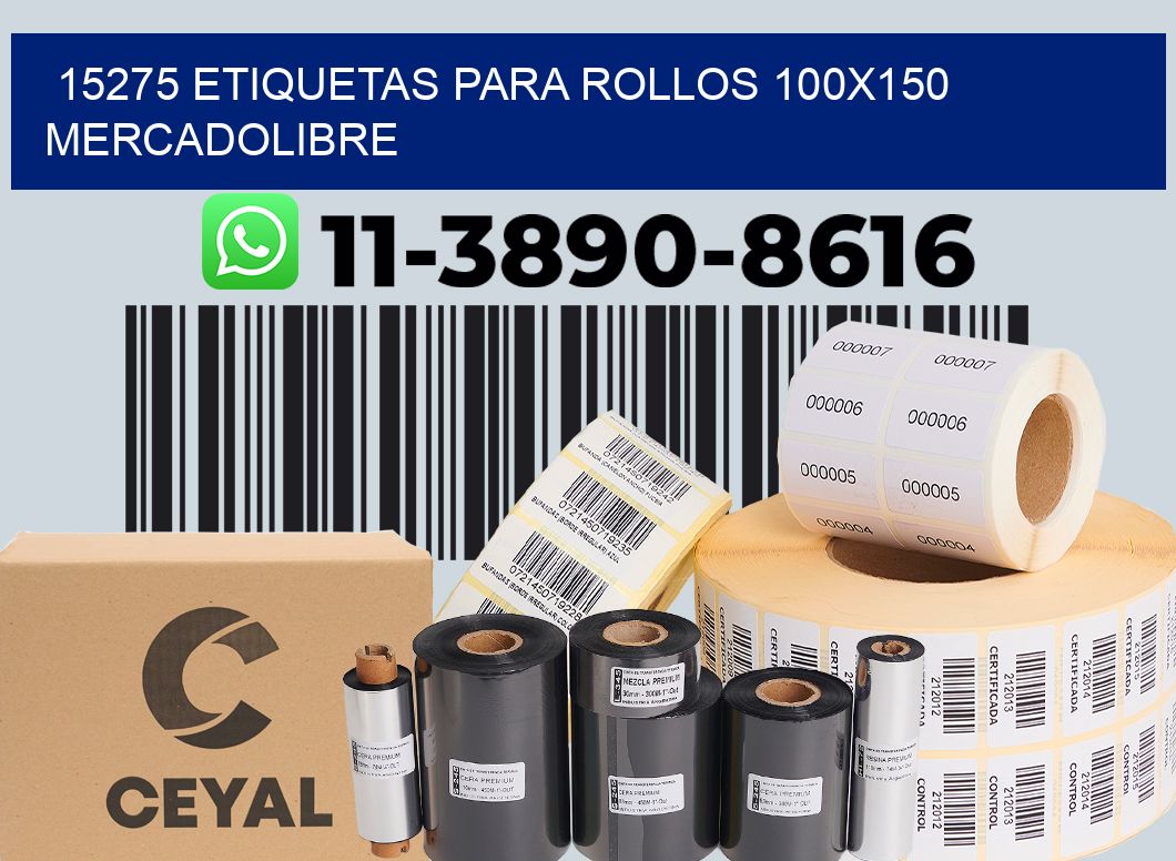 15275 etiquetas para rollos 100x150 mercadolibre