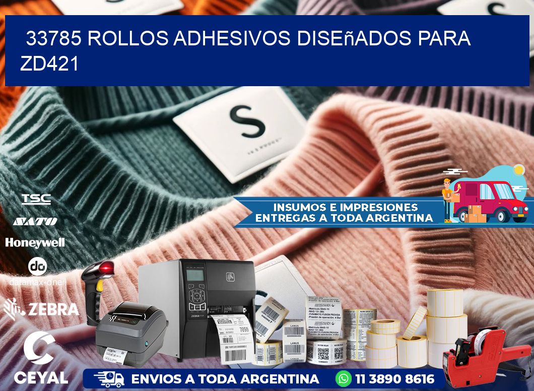 33785 rollos adhesivos diseñados para zd421