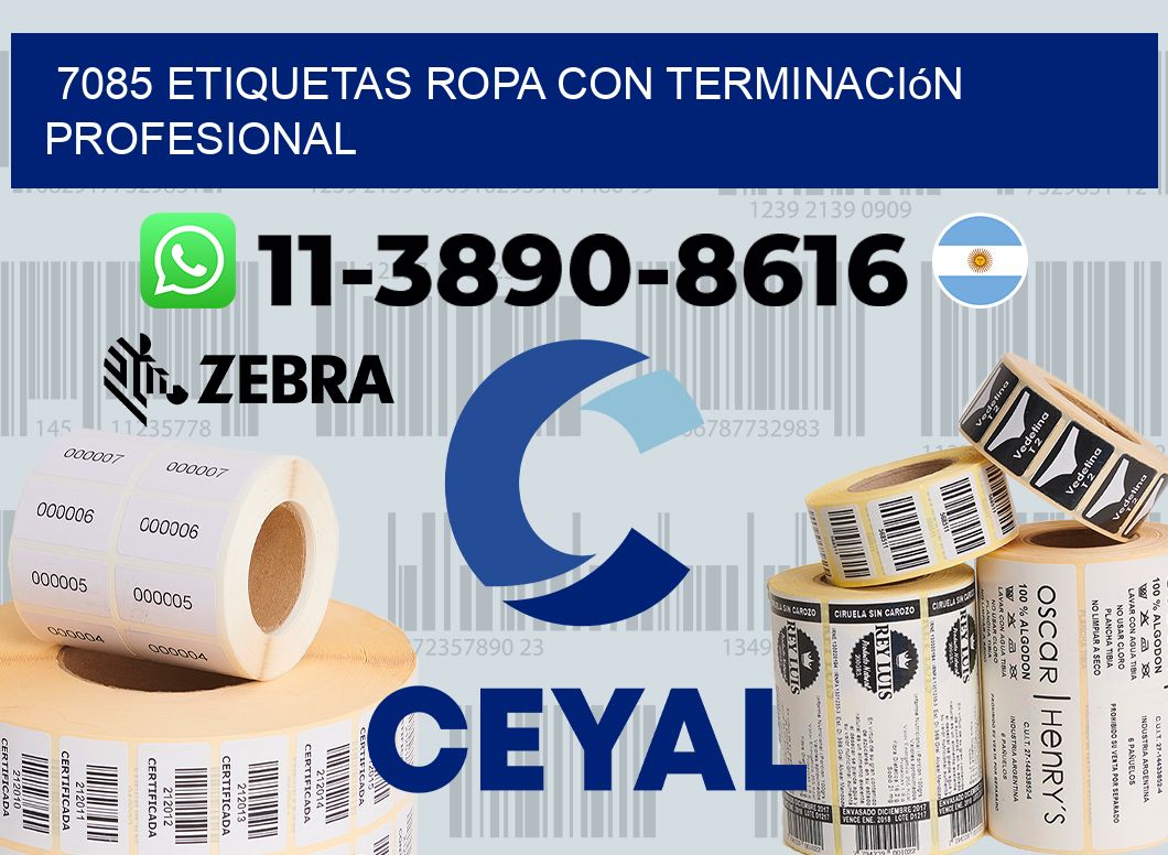 7085 Etiquetas ropa con terminación profesional