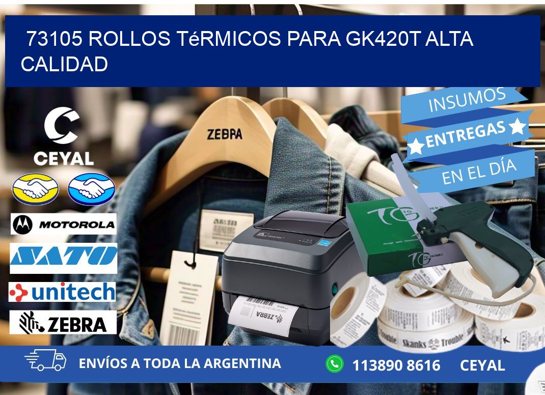 73105 rollos térmicos para gk420t alta calidad