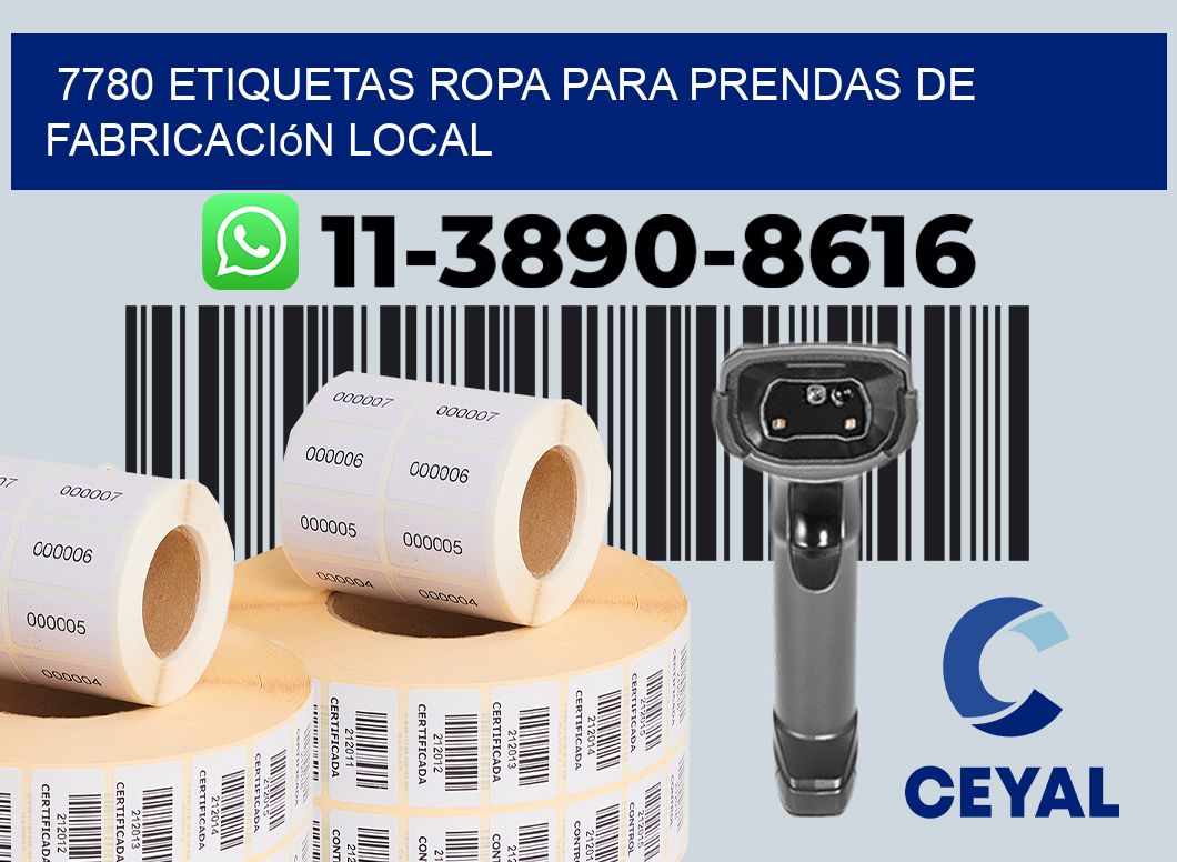 7780 Etiquetas ropa para prendas de fabricación local