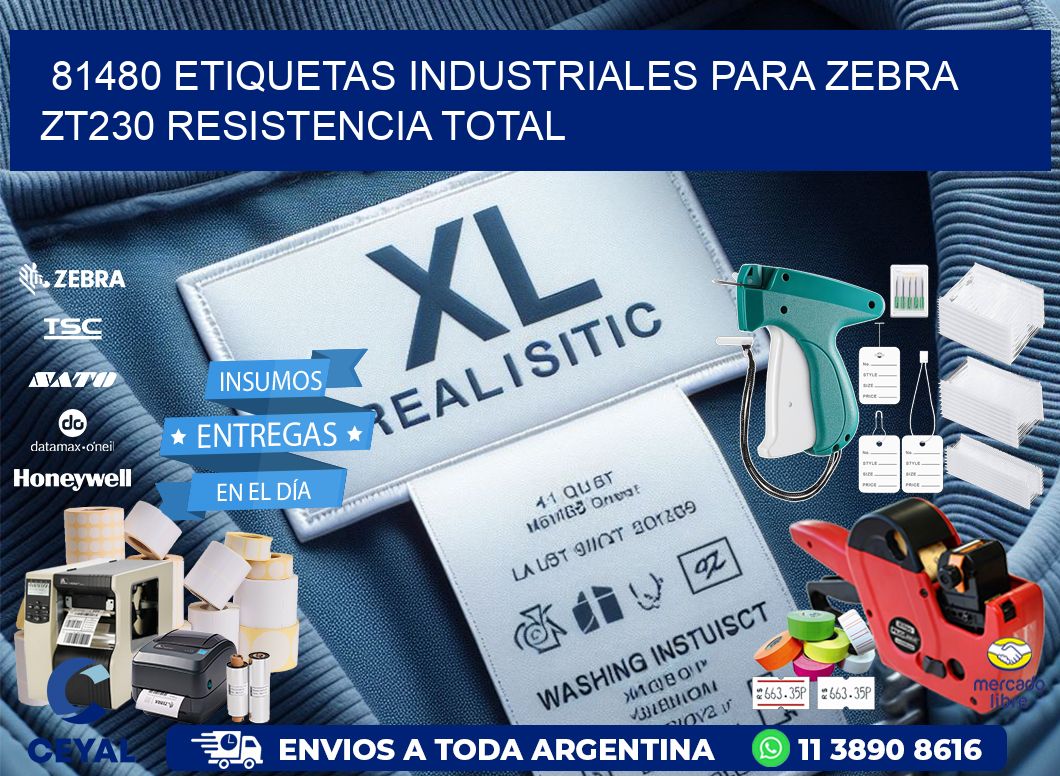81480 etiquetas industriales para zebra zt230 resistencia total