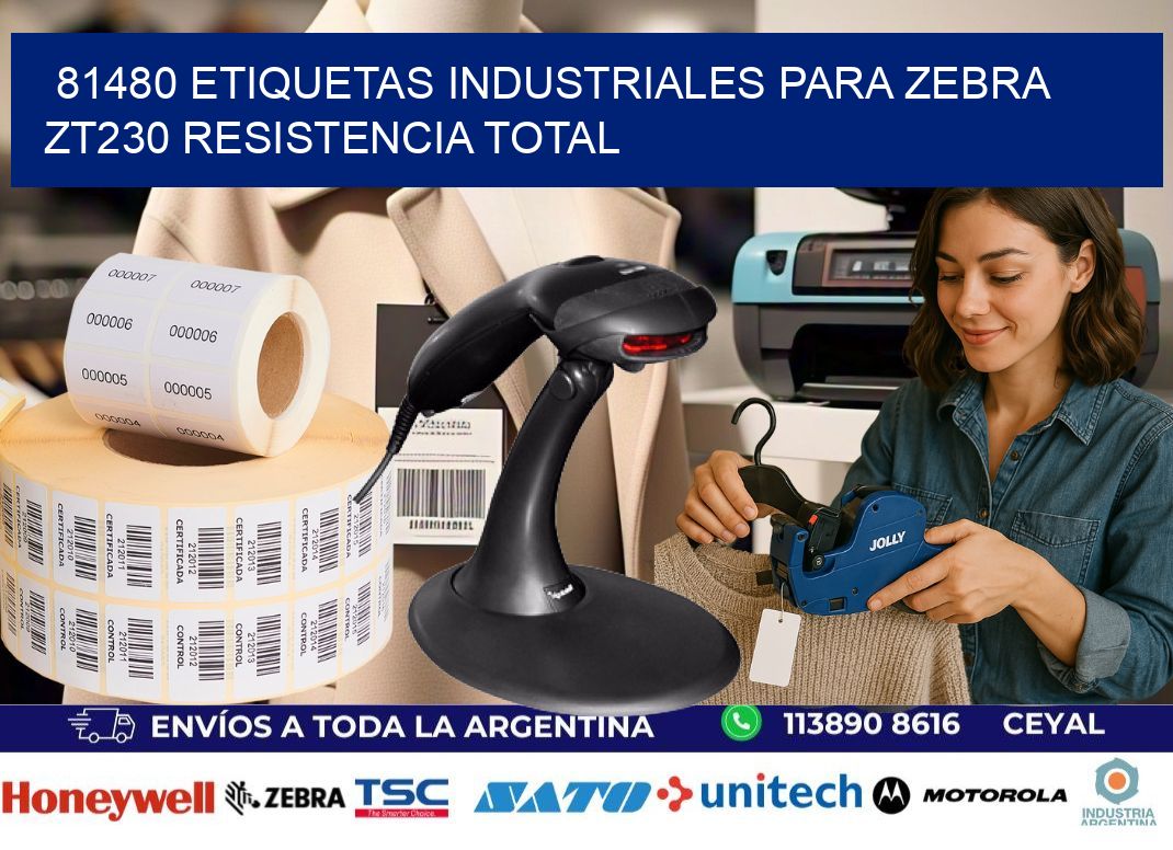 81480 etiquetas industriales para zebra zt230 resistencia total
