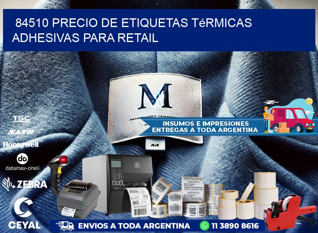 84510 precio de etiquetas térmicas adhesivas para retail