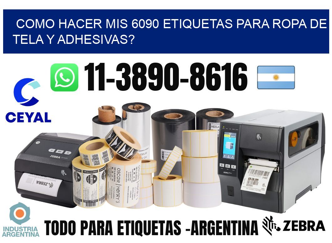 como hacer mis 6090 etiquetas para ropa de tela y adhesivas?