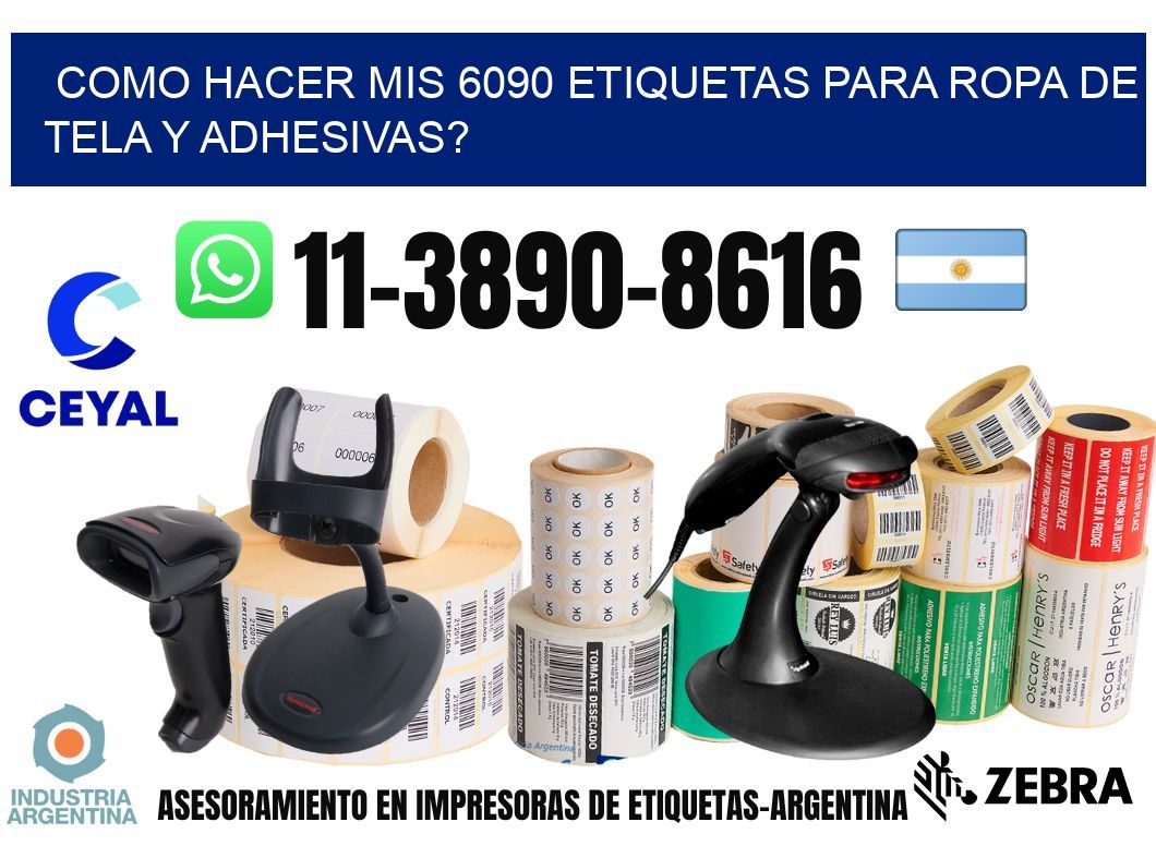 como hacer mis 6090 etiquetas para ropa de tela y adhesivas?