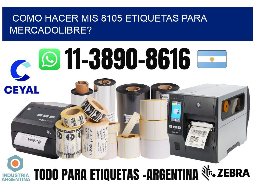 como hacer mis 8105 etiquetas para mercadolibre?