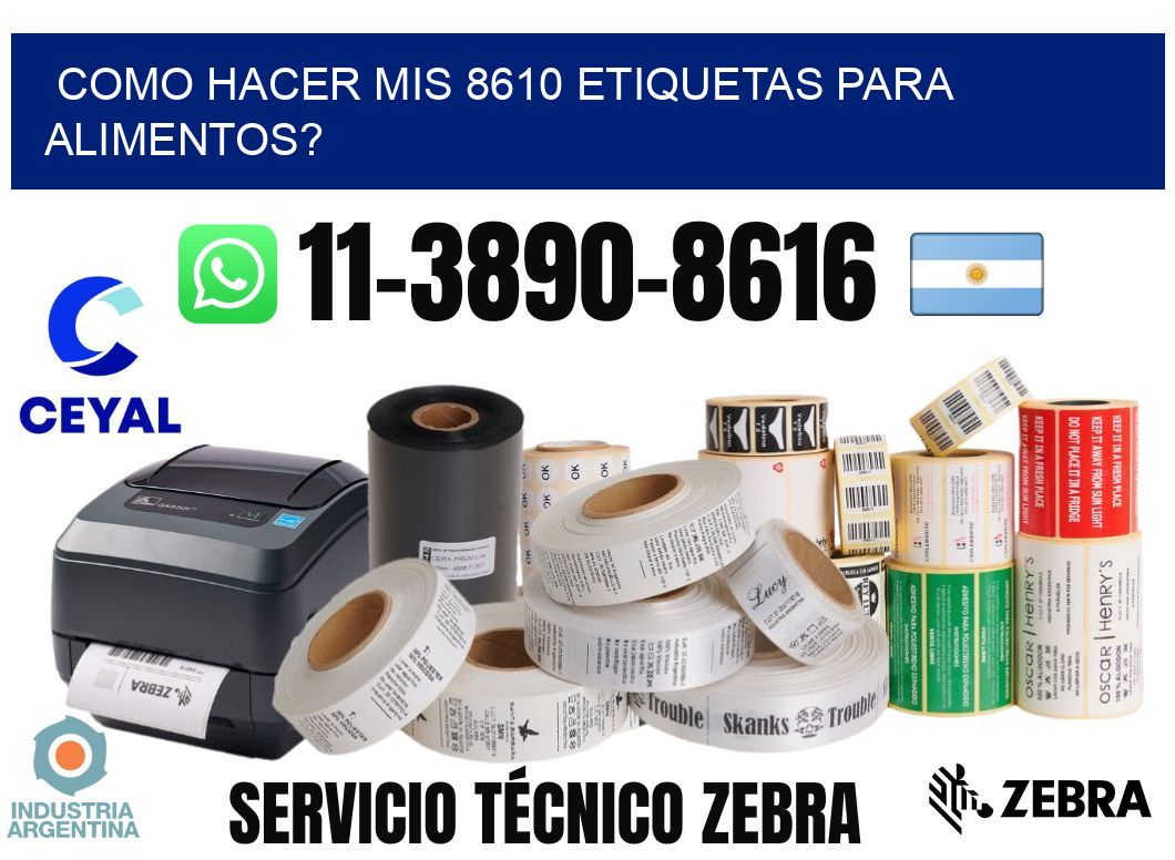 como hacer mis 8610 etiquetas para alimentos?