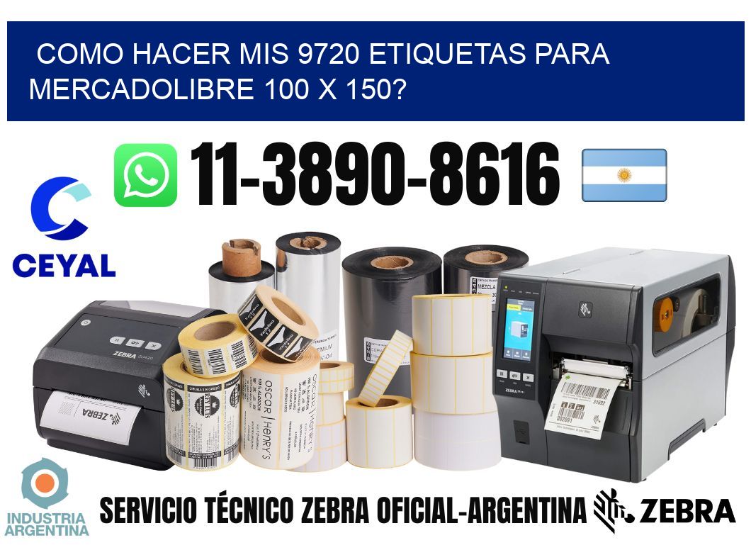 como hacer mis 9720 etiquetas para mercadolibre 100 x 150?