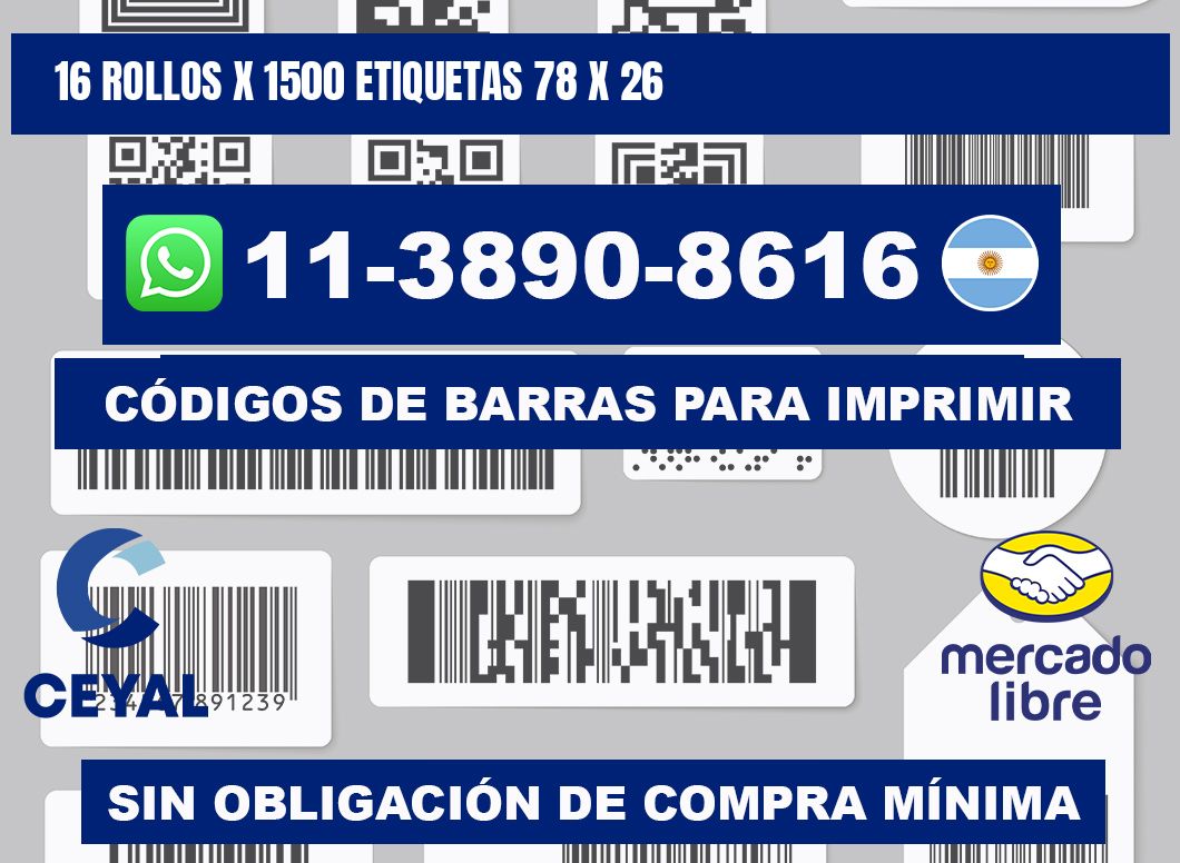 16 rollos x 1500 etiquetas 78 x 26
