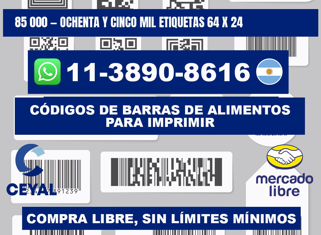 85 000 — ochenta y cinco mil etiquetas 64 x 24
