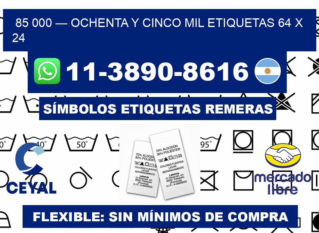 85 000 — ochenta y cinco mil etiquetas 64 x 24
