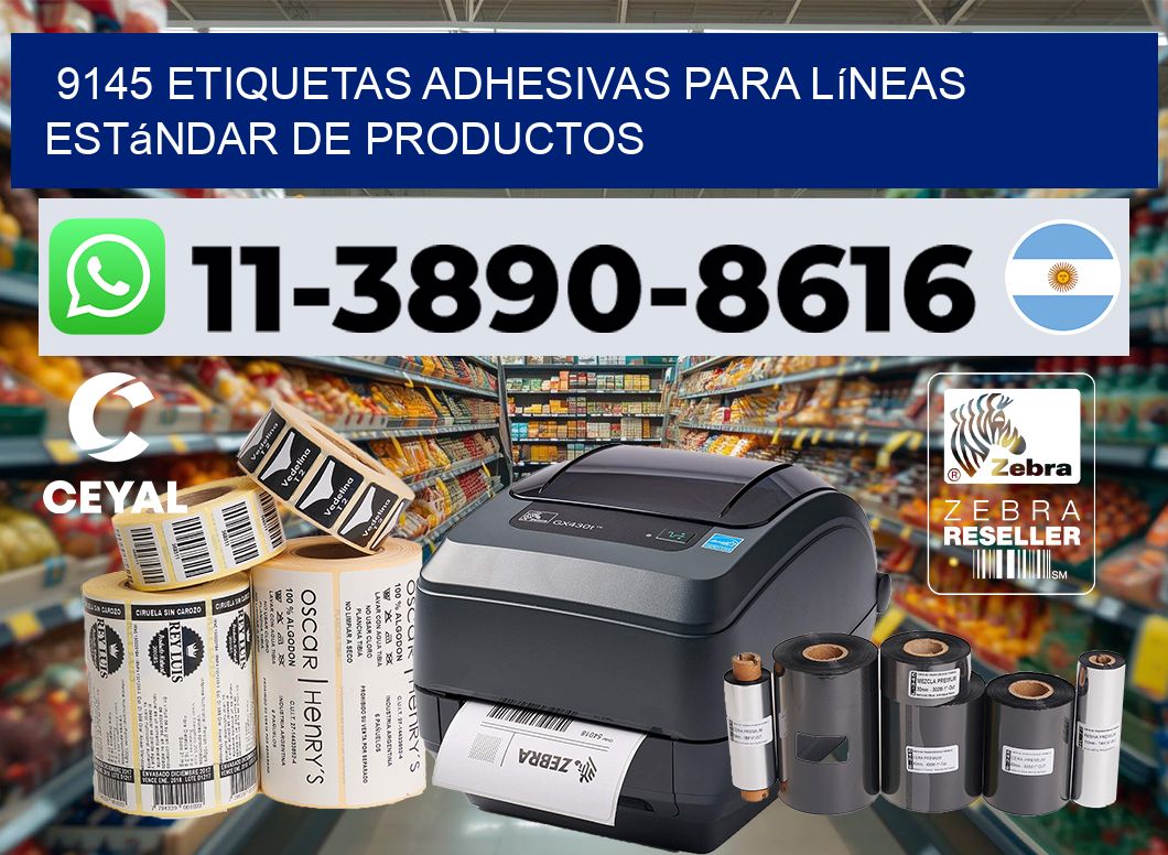 9145 Etiquetas adhesivas para líneas estándar de productos