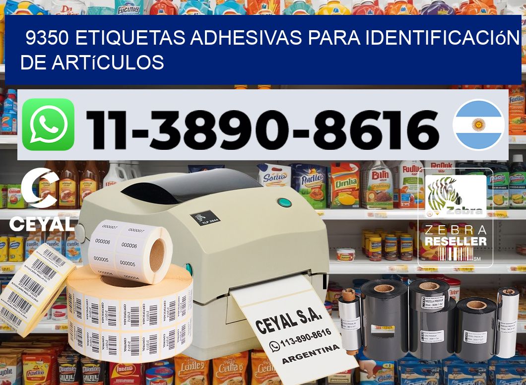 9350 Etiquetas adhesivas para identificación de artículos