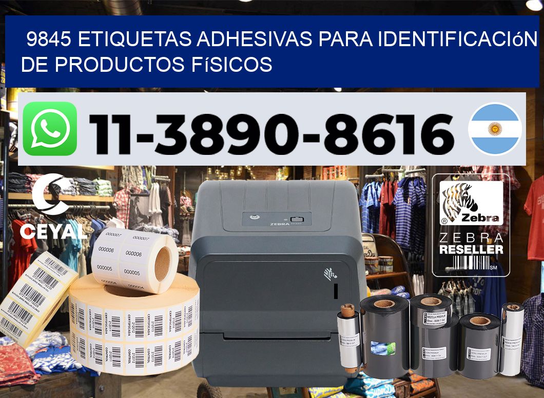9845 Etiquetas adhesivas para identificación de productos físicos
