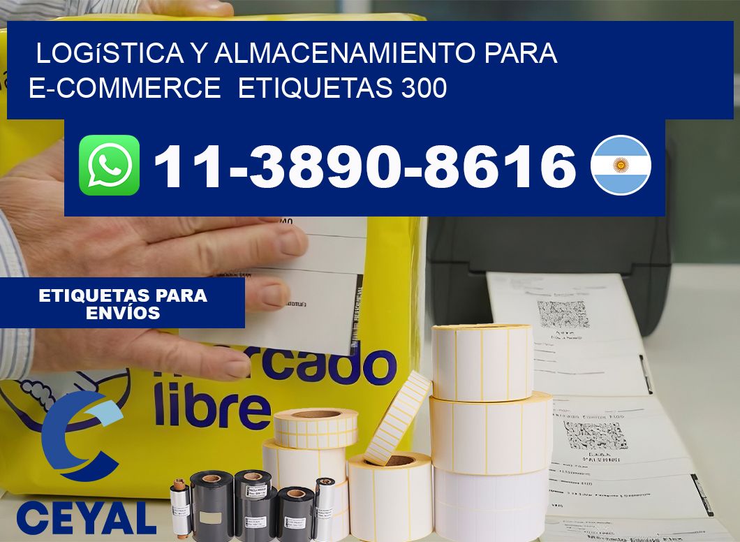 Logística y almacenamiento para e-commerce  etiquetas 300