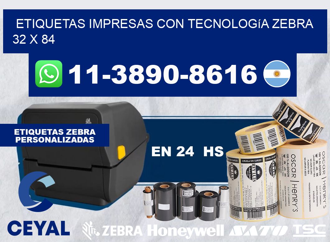 etiquetas impresas con tecnología Zebra 32 x 84
