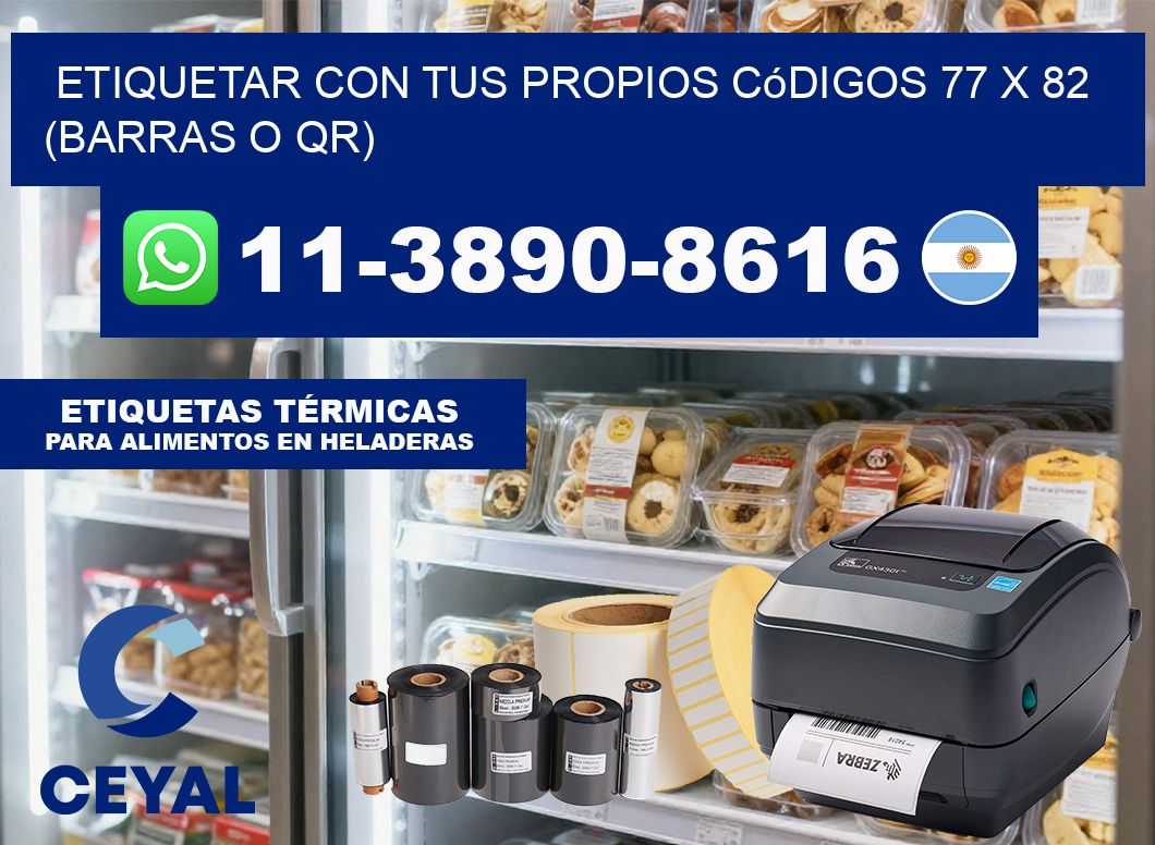 Etiquetar con tus propios códigos 77 x 82 (barras o QR)