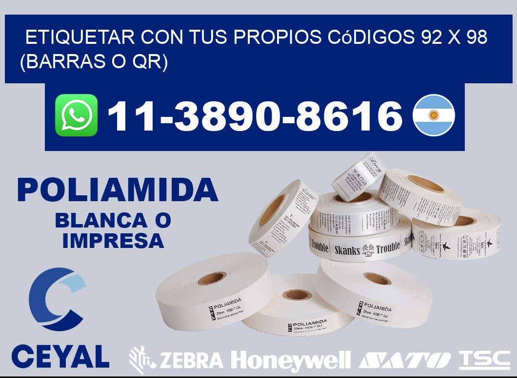 Etiquetar con tus propios códigos 92 x 98 (barras o QR)