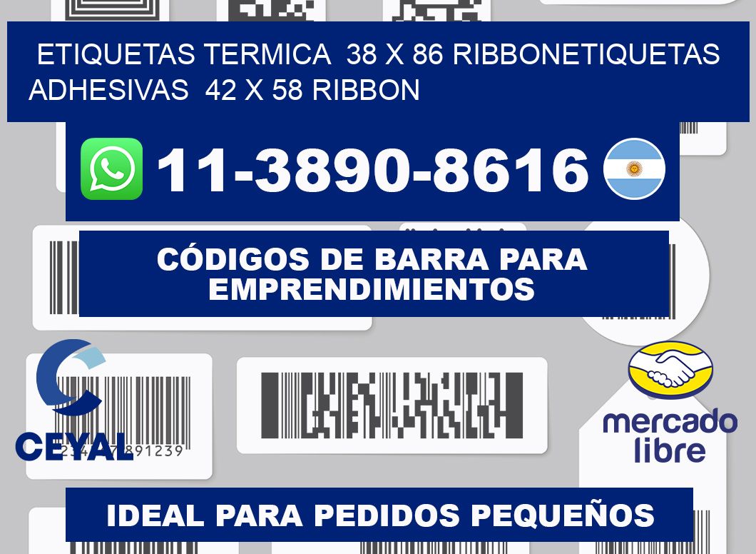 Etiquetas termica 38 x 86 ribbonEtiquetas adhesivas 42 x 58 ribbon
