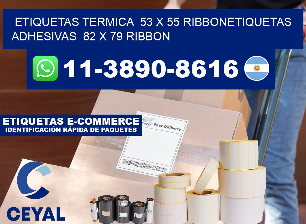 Etiquetas termica  53 x 55 ribbonEtiquetas adhesivas  82 x 79 ribbon