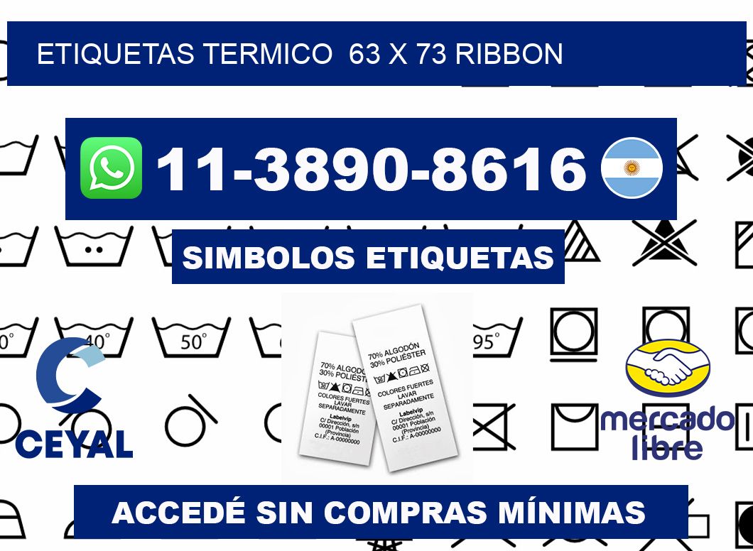 Etiquetas termico  63 x 73 ribbon