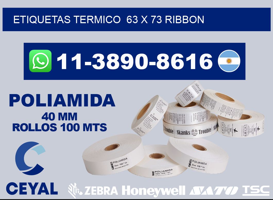 Etiquetas termico  63 x 73 ribbon