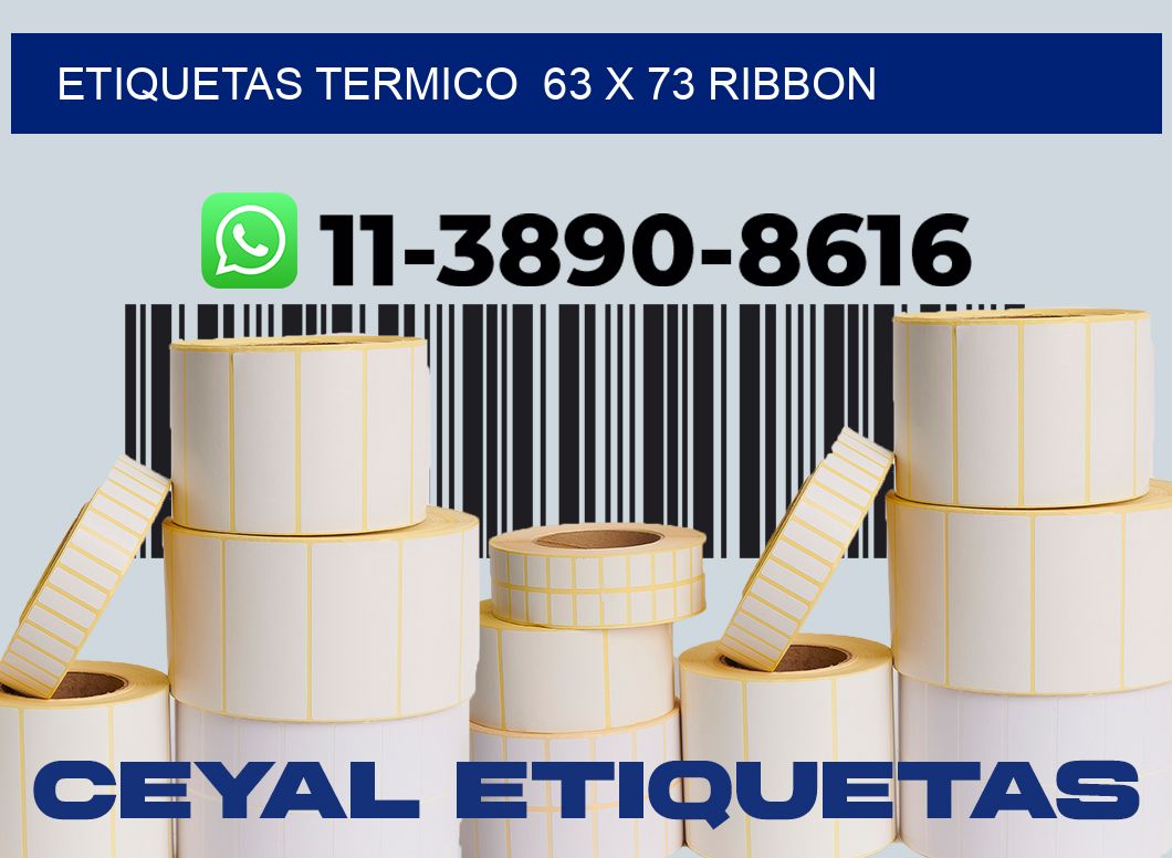 Etiquetas termico  63 x 73 ribbon