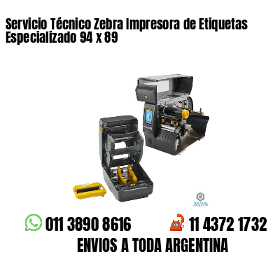 Servicio Técnico Zebra Impresora de Etiquetas Especializado 94 x 89
