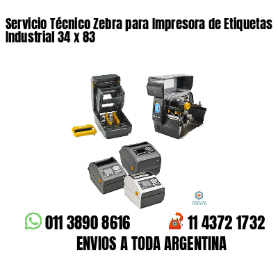 Servicio Técnico Zebra para Impresora de Etiquetas Industrial 34 x 83