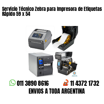 Servicio Técnico Zebra para Impresora de Etiquetas Rápido 59 x 54