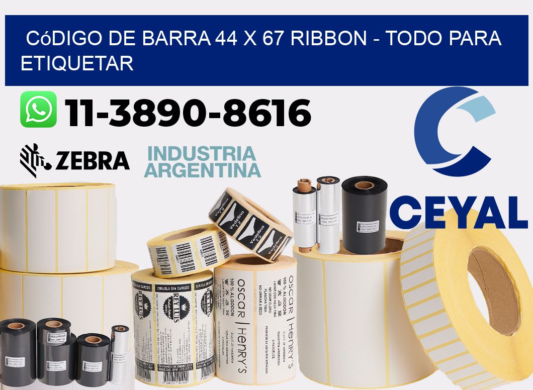 código de barra 44 x 67 ribbon - Todo para Etiquetar