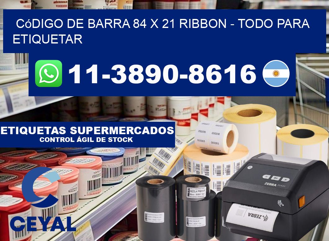 código de barra 84 x 21 ribbon - Todo para Etiquetar