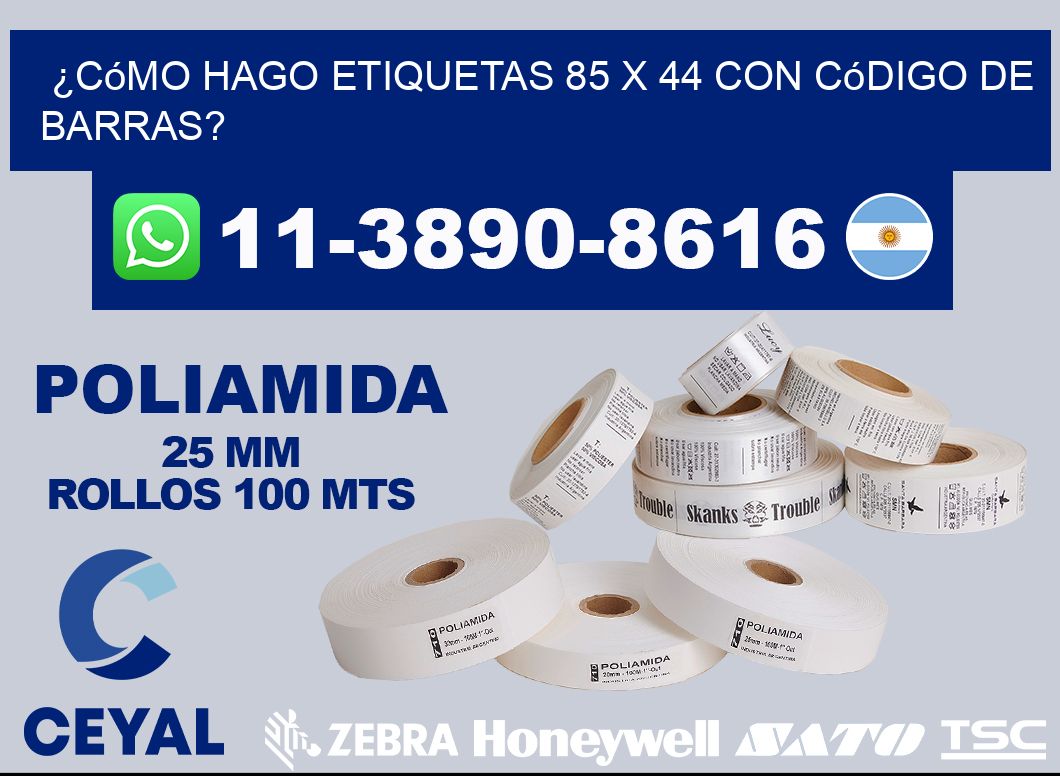 ¿Cómo hago etiquetas 85 x 44 con código de barras?