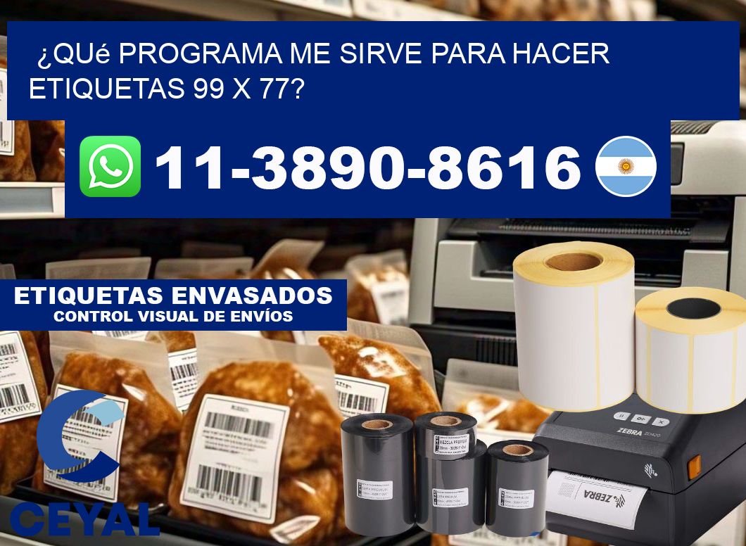 ¿Qué programa me sirve para hacer etiquetas 99 x 77?