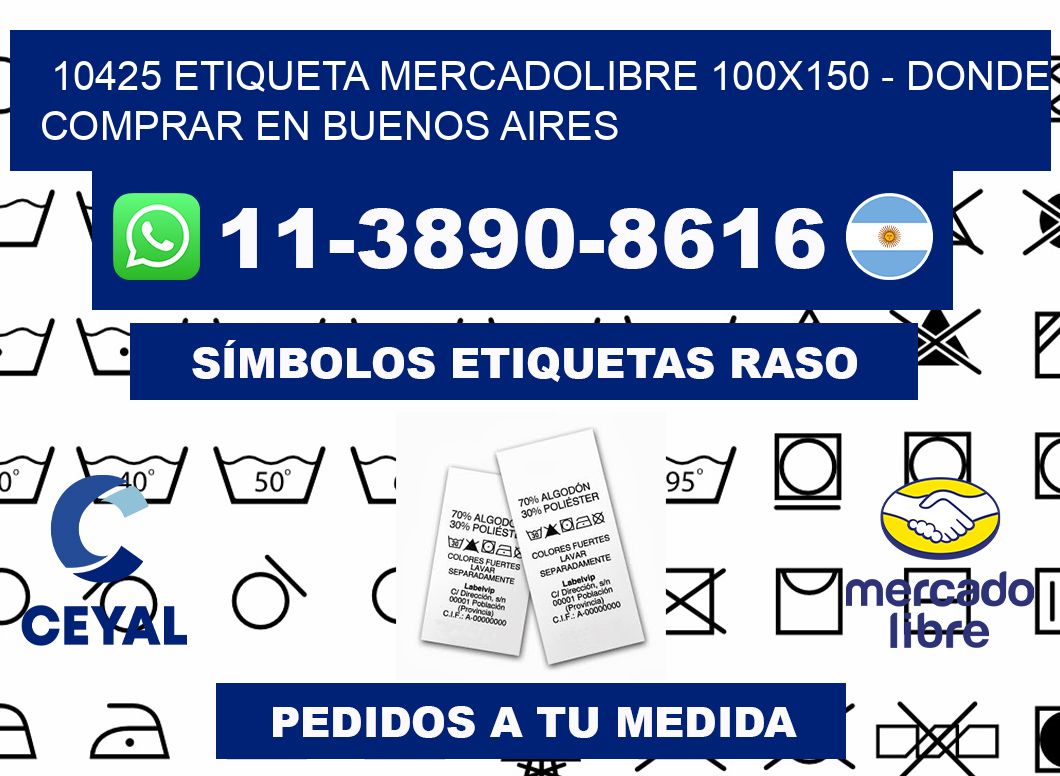 10425 etiqueta MercadoLibre 100x150 - Donde Comprar en Buenos Aires