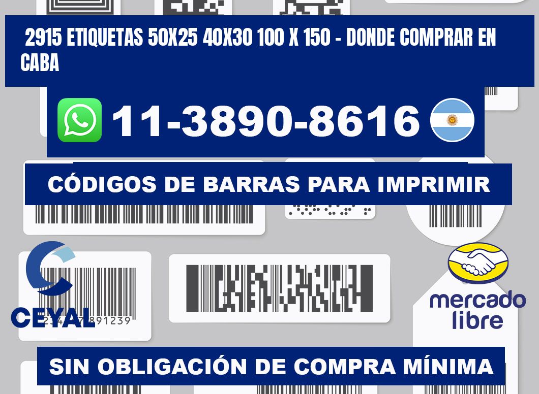 2915 etiquetas 50x25 40x30 100 x 150 - Donde Comprar en Caba