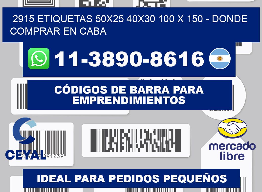 2915 etiquetas 50x25 40x30 100 x 150 - Donde Comprar en Caba